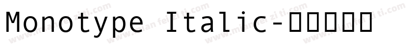 Monotype Italic字体转换